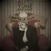 Auto Tune Karaoke - Shake It Out - Single